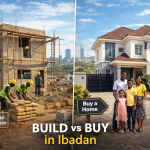 Oyo State Housing Market Reality: Is It Better to Build or Buy a House in Ibadan Right Now?